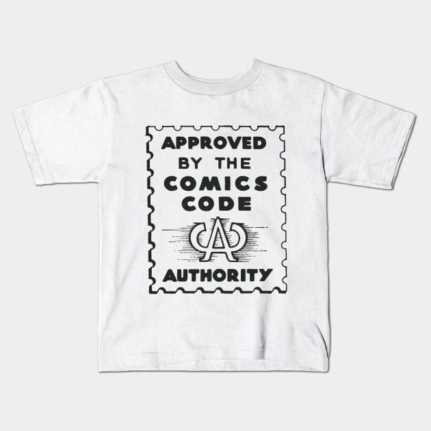 Comics Code Stamp Kids T-Shirt by Pop Fan Shop